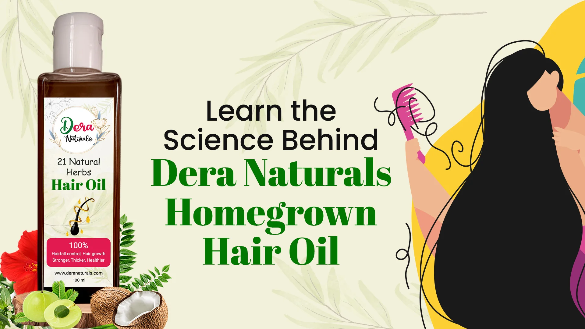 Learn the Science Behind Dera Naturals Hair Oil for Women 1 Learn the Science Behind Dera Naturals Homegrown Hair Oil