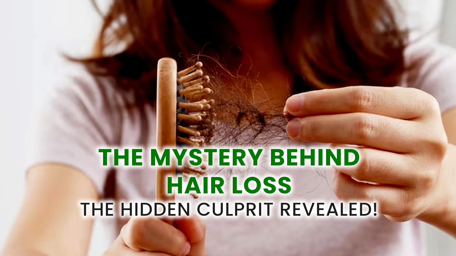 The Mystery Behind Hair Loss: The Hidden Culprit Revealed! 1 The Mystery Behind Hair Loss: The Hidden Culprit Revealed!
